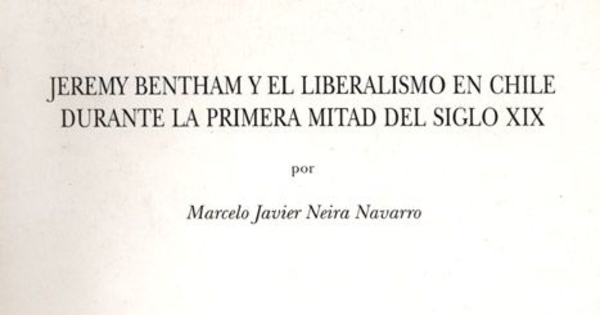 Jeremy Bentham y el liberalismo en Chile durante la primera mitad del siglo XIX