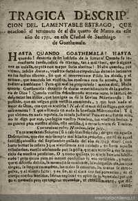 Tragica descripcion del lamentable estrago, que ocasionó el terremoto de el dia quatro de Marzo en este año de 1751 en esta ciudad de Santiago de Goathemala