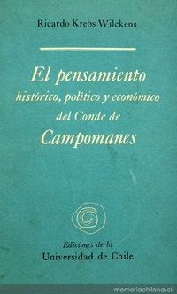 El pensamiento histórico, político y económico del Conde de Campomanes