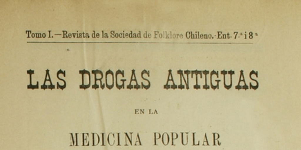 Las drogas antiguas en la medicina popular de Chile