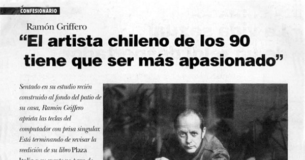 "El artista chileno de los 90 tiene que ser más apasionado"