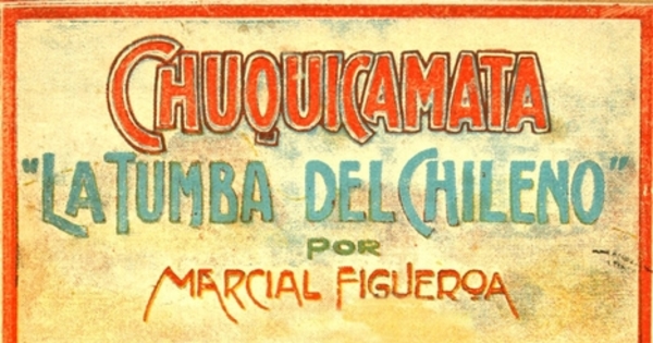 Chuquicamata: la tumba del chileno