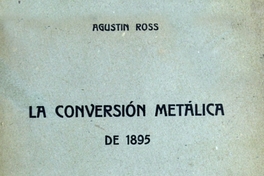 La conversión metálica de 1895