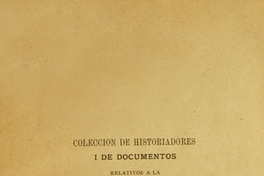 Colección de historiadores i de documentos relativos a la independencia de Chile: tomo III
