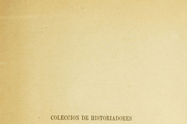 Colección de historiadores i de documentos relativos a la independencia de Chile: tomo IX