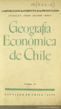 Geografía económica de Chile: tomo 2