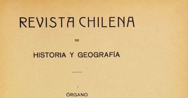 Revista chilena de historia y geografía: año III, tomo V, n° 9, 1913