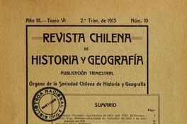 Revista chilena de historia y geografía: año III, tomo VI, n° 10, 1913