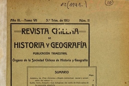 Revista chilena de historia y geografía: año III, tomo VII, n° 11, 1913