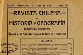 Revista chilena de historia y geografía: año VI, tomo XIX, n° 23, 1916