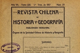 Revista chilena de historia y geografía: año VII, tomo XXI, n° 25, 1917