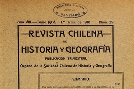 Revista chilena de historia y geografía: año VIII, tomo XXV, n° 29, 1918