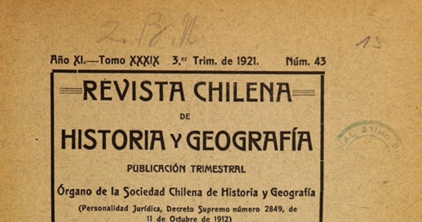 Revista chilena de historia y geografía: año XI, tomo XXXIX, n° 43, 1921