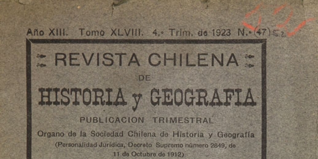Revista chilena de historia y geografía: año XIII, tomo XLVIII, n° 52, 1923