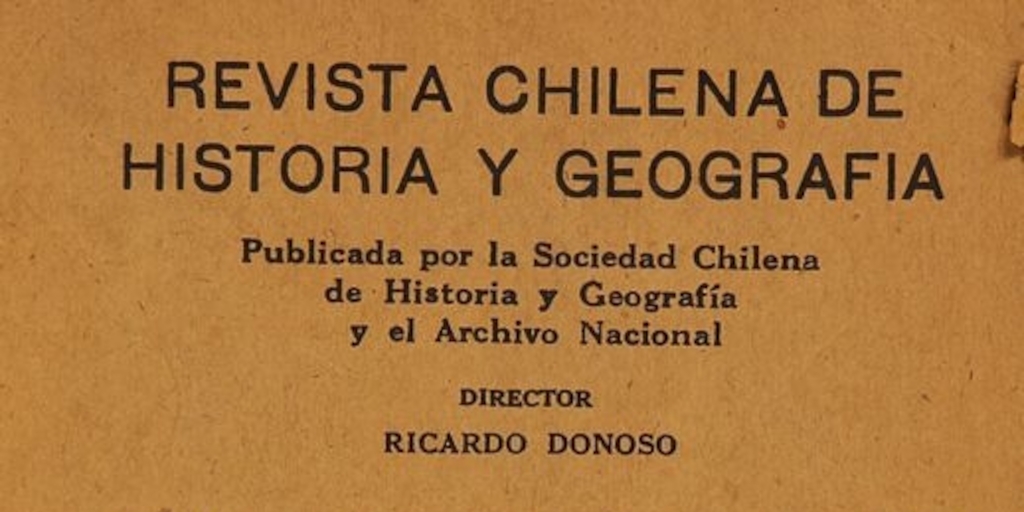 Revista chilena de historia y geografía: tomo LIX, n° 63, octubre-diciembre de 1928