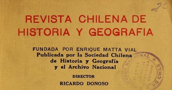 Revista chilena de historia y geografía: tomo LXIV-LXV, n° 68-69,  enero-marzo a abril-junio de 1930