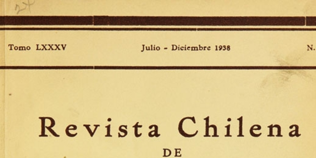 Revista chilena de historia y geografía: tomo LXXXV, n° 93, julio-diciembre de 1938
