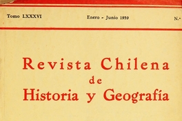 Revista chilena de historia y geografía: tomo LXXXVI, n° 94, enero-junio de 1939