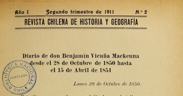 Revista Chilena de Historia y Geografía: Año I, Nº 2, 3 y 4, 1911.