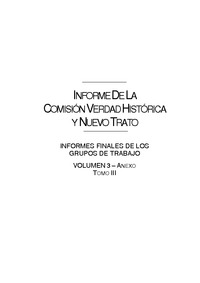 Informe de la Comisión Verdad Histórica y Nuevo Trato con los Pueblos Indígenas - Volumen III - Tomo III