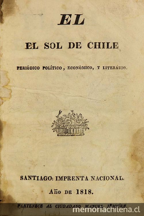 El Sol de Chile: tomo 1-7, n° 1-7, 3 de julio de 1818 a 12 de febrero de 1819