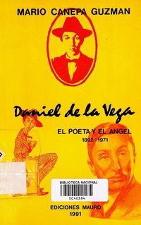 Daniel de la Vega: el poeta y el angel : 1892-1971