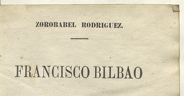 Francisco Bilbao: su vida i sus doctrinas