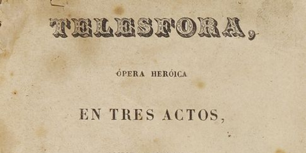 Telésfora, ópera heroica en tres actos