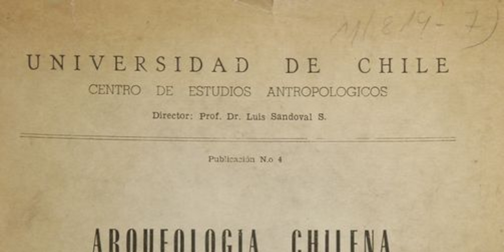 Arqueología chilena : cultura El molle y expedición al Cerro El plomo