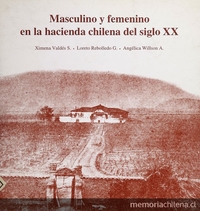 Masculino y femenino en la hacienda chilena del siglo XX