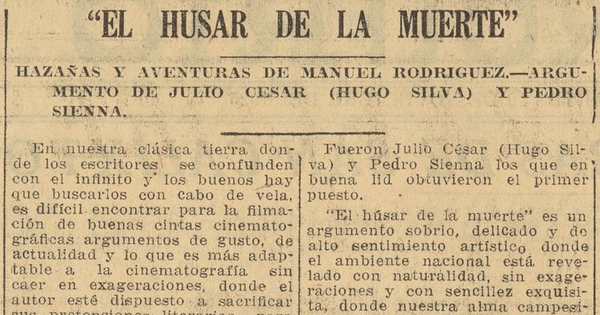 El húsar de la muerte, hazañas y aventuras de Manuel Rodríguez: argumento de Julio César (Hugo Silva) y Pedro Sienna
