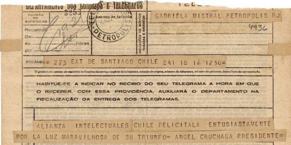 [Telegrama] [1945] nov. 16, Santiago, Chile [a] Gabriela Mistral, Petropolis, RJ, [Brasil][manuscrito] /Angel Cruchaga [Santa María].