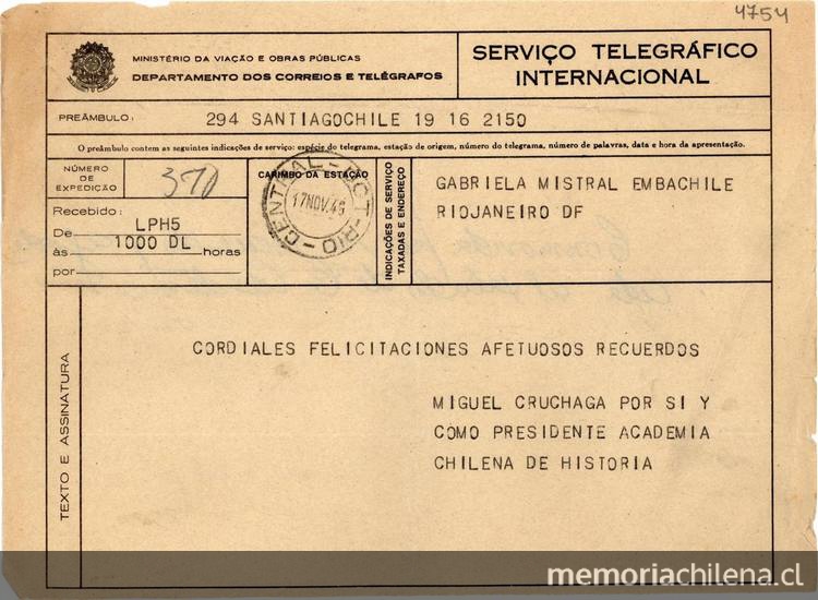 [Telegrama] 1945 nov. 17, Santiago, Chile [a] Gabriela Mistral, Río de Janeiro[manuscrito] /Miguel Cruchaga.