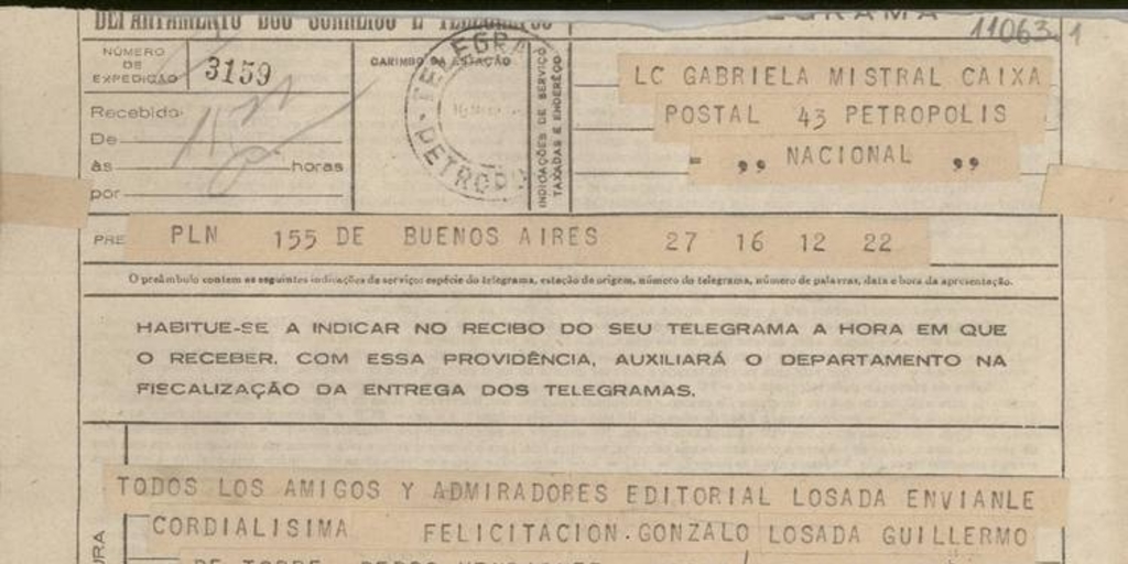 [Telegrama] 1945 nov. 16, Buenos Aires, [Argentina] [a] Gabriela Mistral, Petrópolis, [Brasil][manuscrito] /Gonzalo Losada ... [et al.].