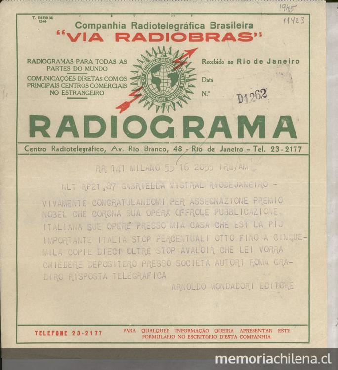 [Telegrama 1945], Milano, [Italie] [a] Gabriella [i.e. Gabriela] Mistral, Rio de Janeiro, [Brasil][manuscrito] /Arnoldo Mondadori Editore.