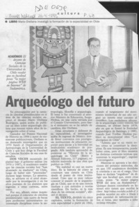 Arqueólogo del futuro  [artículo].