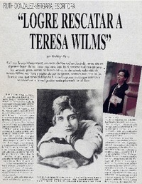 "Logré rescatar a Teresa Wilms Montt"