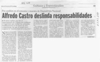 Alfredo Castro deslinda responsabilidades  [artículo] Leopoldo Pulgar I.