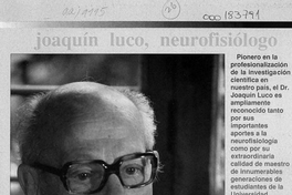 Joaquín Luco, neurofisiólogo. La biología, una pasión