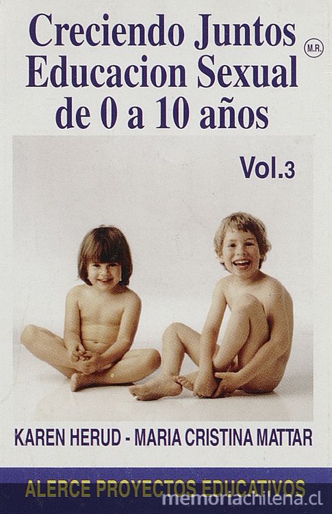 Creciendo juntos: educación sexual de 0 a 10 años: volumen 3, 1995