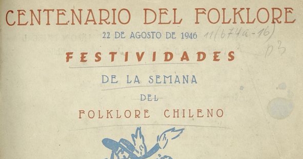 Centenario del folklore: festividades de la Semana del Folklore Chileno: 22 de agosto de 1946