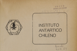 Antártica Chilena/Instituto Antártico Chileno. Santiago : El Instituto, 1975