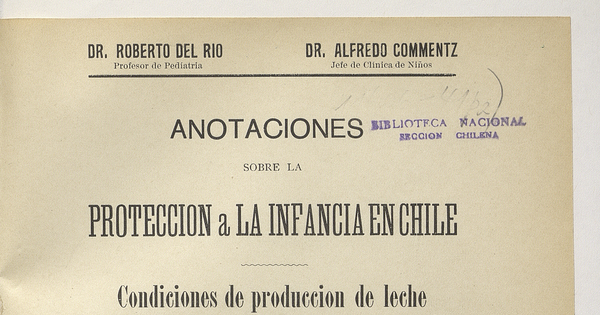 Anotaciones sobre la protección a la infancia en Chile. Santiago: Impr. Universitaria, 1909