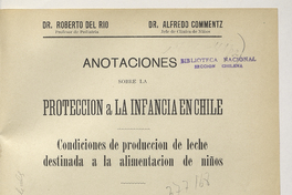Anotaciones sobre la protección a la infancia en Chile. Santiago: Impr. Universitaria, 1909