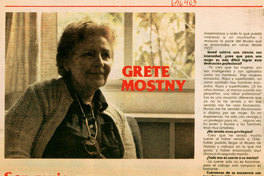 Grete Mostny: ser mujer: un privilegio para mí...