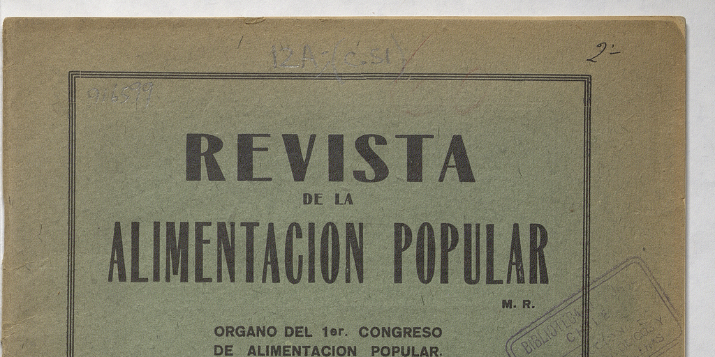 Revista de la Alimentación Popular” Órgano del 1er congreso de alimentación popular. Año I, Valparaíso, octubre de 1930, Nº1
