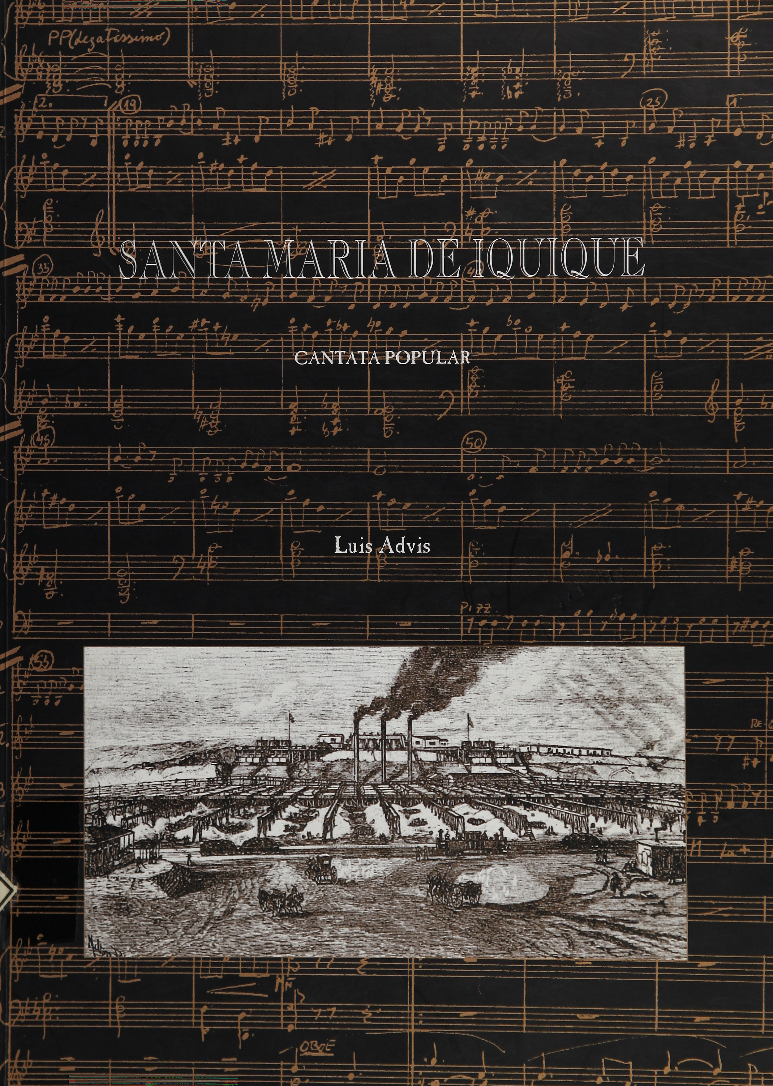 Texto de Santa María de Iquique: cantata popular. Luis Advis, 1970