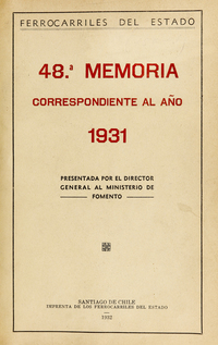 Cuadrigesima octava memoria. Presentada por el Director General al ministerio de Fomento. Año 1931.