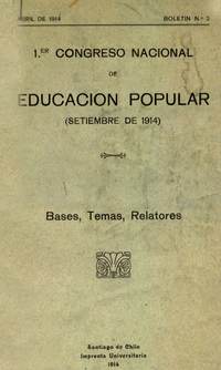 Boletín N° 2 (Abril de 1914). 1° Congreso Nacional de Educación Popular (setiembre de 1914). Bases, temas, relatores