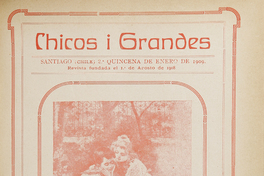 Chicos i grandes: año 1, número 11, 2a. quincena de enero de 1909